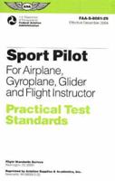 Sport Pilot Practical Test Standards for Airplane, Gyroplane, Glider and Flight