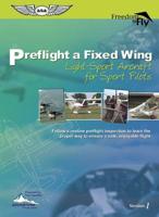 Preflight a Fixed Wing Light-Sport Aircraft, for Sport Pilots