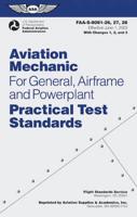 Aviation Mechanic Practical Test Standards for General, Airframe and Powerplant