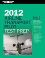 Airline Transport Pilot Test Prep 2012