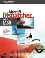 Aircraft Dispatcher Oral Exam Guide