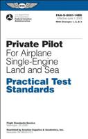 Private Pilot Practical Test Standards for Airplane Single-Engine Land and Sea