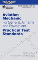 Aviation Mechanic Practical Test Standards for General, Airframe and Powerplant