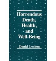 Horrendous Death, Health, and Well-Being