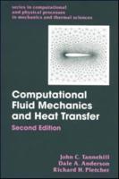 Computational Fluid Mechanics and Heat Transfer