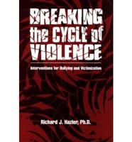 Breaking The Cycle Of Violence