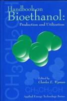 Handbook on Bioethanol: Production and Utilization: Production & Utilization