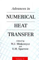 Advances in Numerical Heat Transfer. Vol. 2