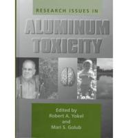 Research Issues in Aluminum Toxicity