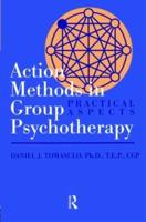 Action Methods in Group Psychotherapy
