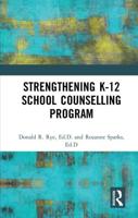 Strengthening K-12 School Counseling Programs