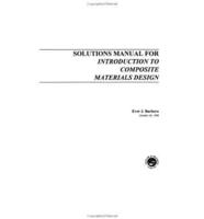 Solutions Manual for Introduction to Composite Materials Design