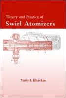 The Theory and Practice of Swirl Atomizers