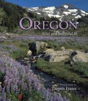 Oregon Wild &amp; Beautiful II