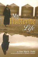 My Hutterite Life