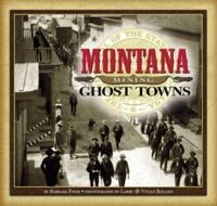 Montana Mining Ghost Towns