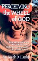 Perceiving the Wheel of God