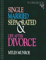 Single Married Separated Life After Divorce