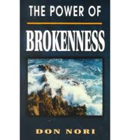 The Power of Brokeness