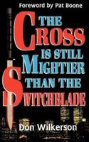 CROSS IS STILL MIGHTIER THAN THE SWITCHBLADE, THE