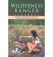 Wilderness Ranger Cookbook