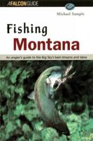 Fishing Montana, Revised, Third Edition