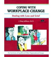 Coping With Workplace Change