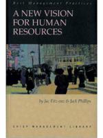 A New Vision for Human Resources : Defining the Human Resources Function by Its Results