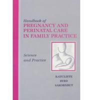 Handbook of Pregnancy and Perinatal Care in Family Practice