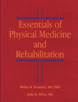 Essentials of Rehabilitation Medicine