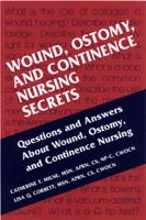 Wound, Ostomy & Continence Nursing Secrets