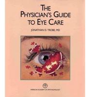 The Physician's Guiide to Eye Care