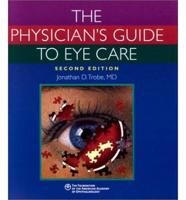 The Physician's Guide to Eye Care
