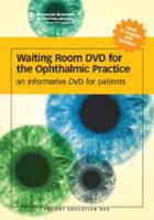 Waiting Room DVD for the Ophthalmic Practice