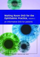 Waiting Room DVD for the Ophthalmic Practice, Version 2