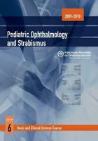 Pediatric Ophthalmology and Strabismus Section 6