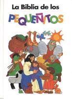 La Biblia de Los Pequenitos / The Toddlers Bible