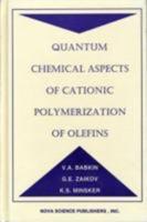 Quantum Chemical Aspects of Cationic Polymerization of Olefins
