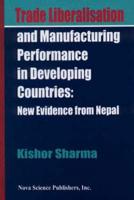 Trade Liberalisation & Manufacturing Performance in Developing Countries