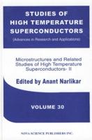 Microstructures and Related Studies of High Temperature Superconductors II