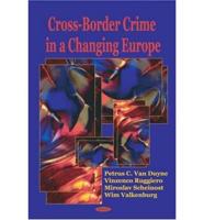 Cross-Border Crime in a Changing Europe