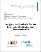 Insights and Methods for 4D Reservoir Monitoring and Characterization
