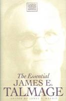 The Essential James E. Talmage