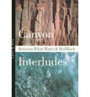 Canyon Interludes
