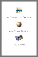 A Sense of Order and Other Stories