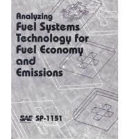 Analyzing Fuel Systems Technology for Fuel Economy and Emissions