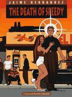 Love And Rockets Vol.7: Death Of Speedy