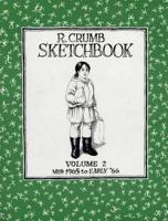 The R. Crumb Sketchbook Vol. 2