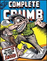 The Complete Crumb Comics. Vol. 13 Season of the Snoid