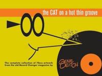 The Cat on a Hot Thin Groove